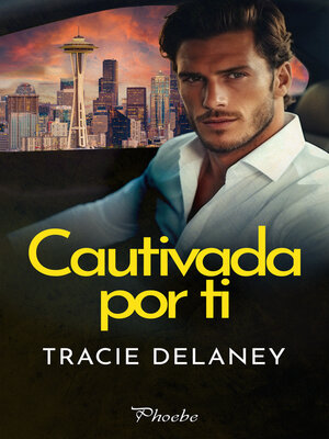 cover image of Cautivada por ti